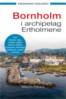 Bornholm i archipelag Ertholmene. Przewodnik żeglarski